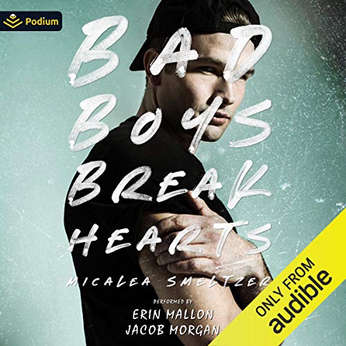 Bad Boys Break Hearts (The Boys #1)