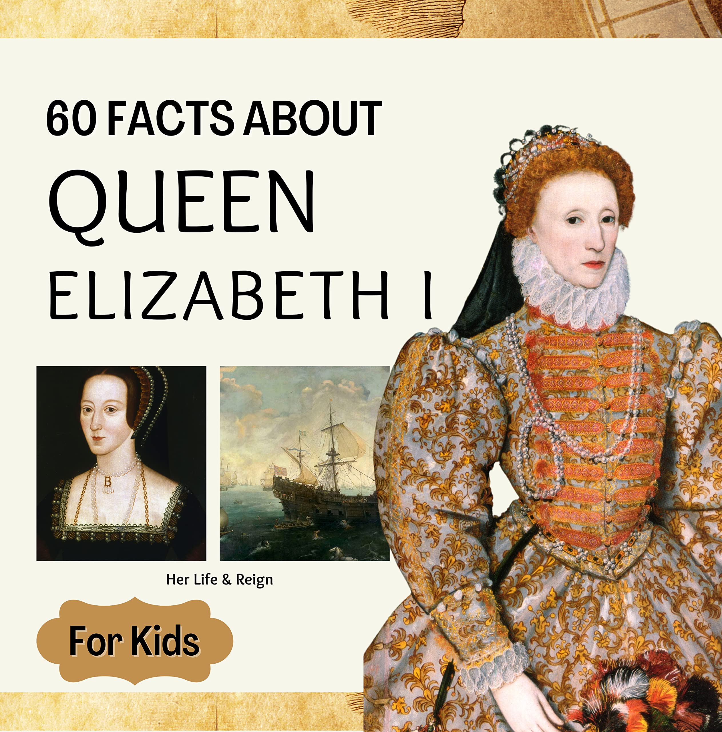 60 Facts About Queen Elizabeth I Facts about Queen Elizabeth I for
