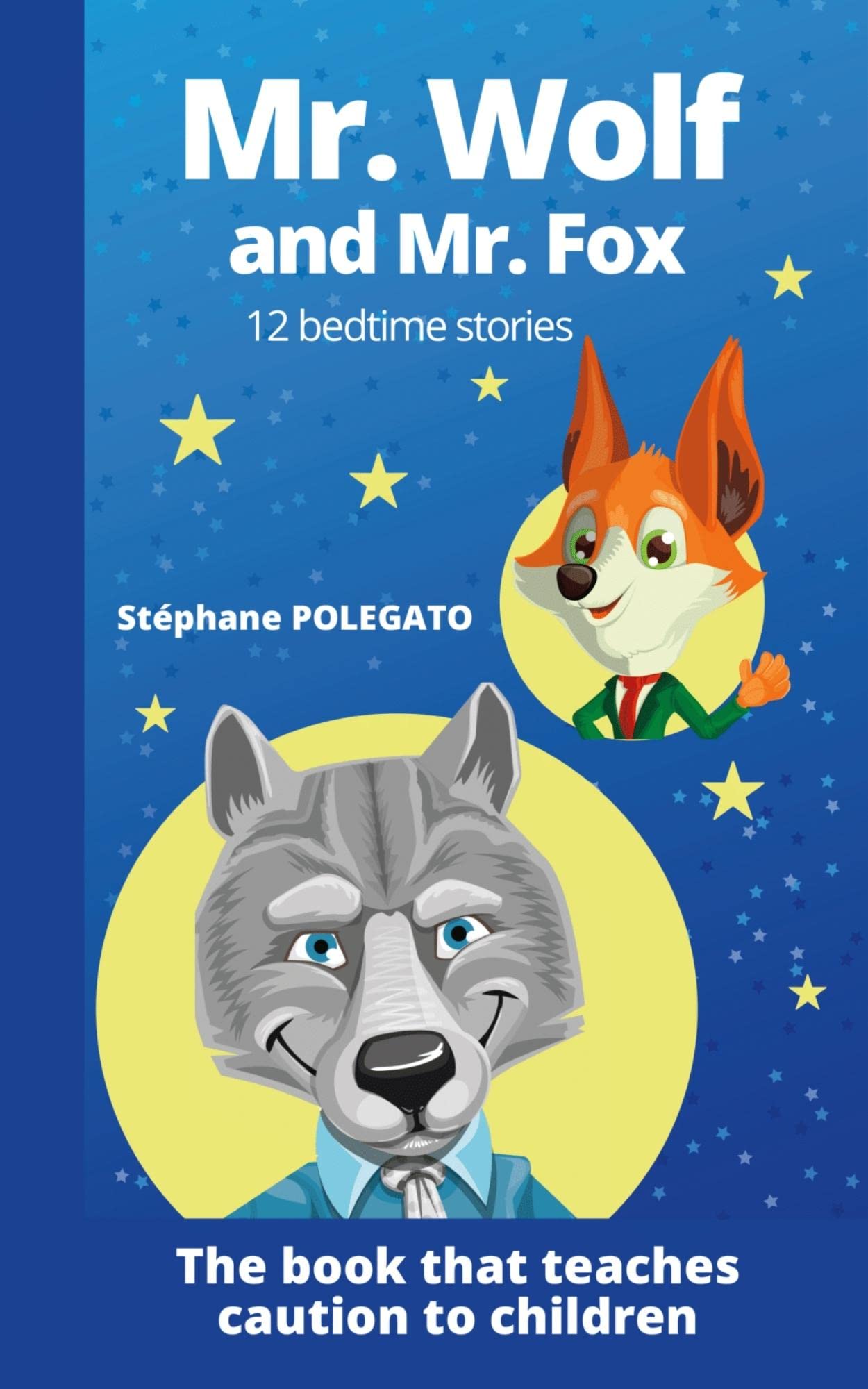 Mr. Wolf and Mr. Fox 12 bedtime stories by Stéphane