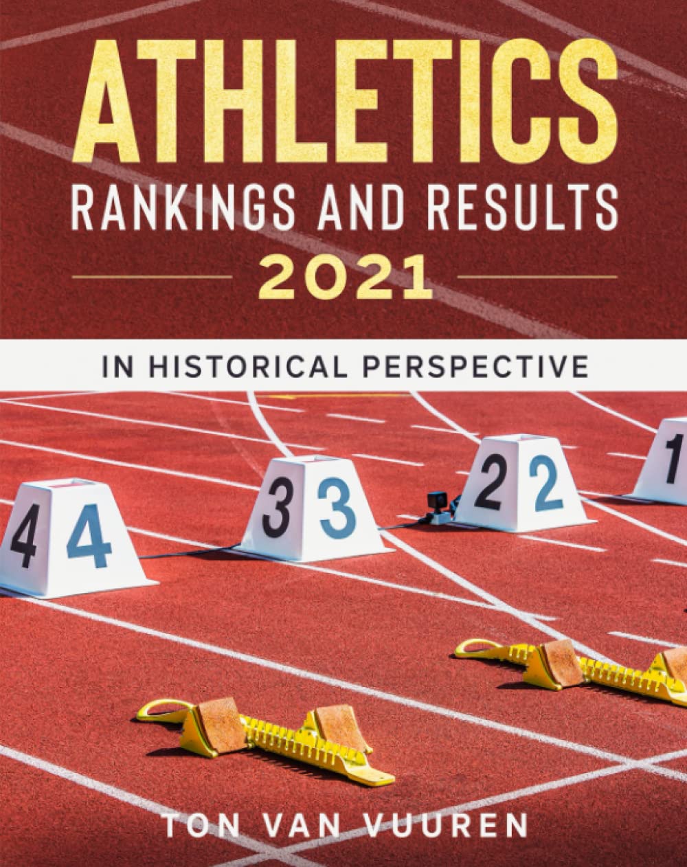 Athletics rankings and results 2021 in historical perspective by Ton