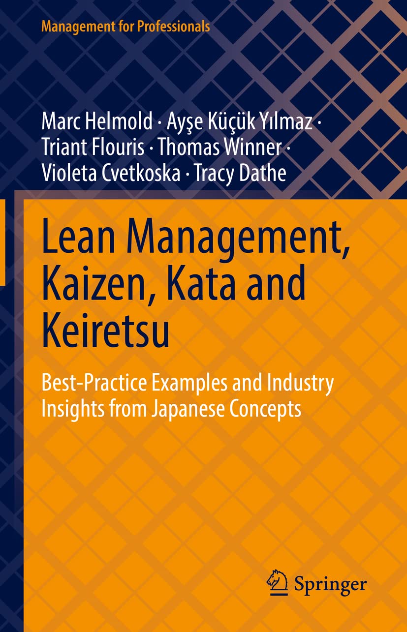 Lean Management, Kaizen, Kata and Keiretsu BestPractice Examples and