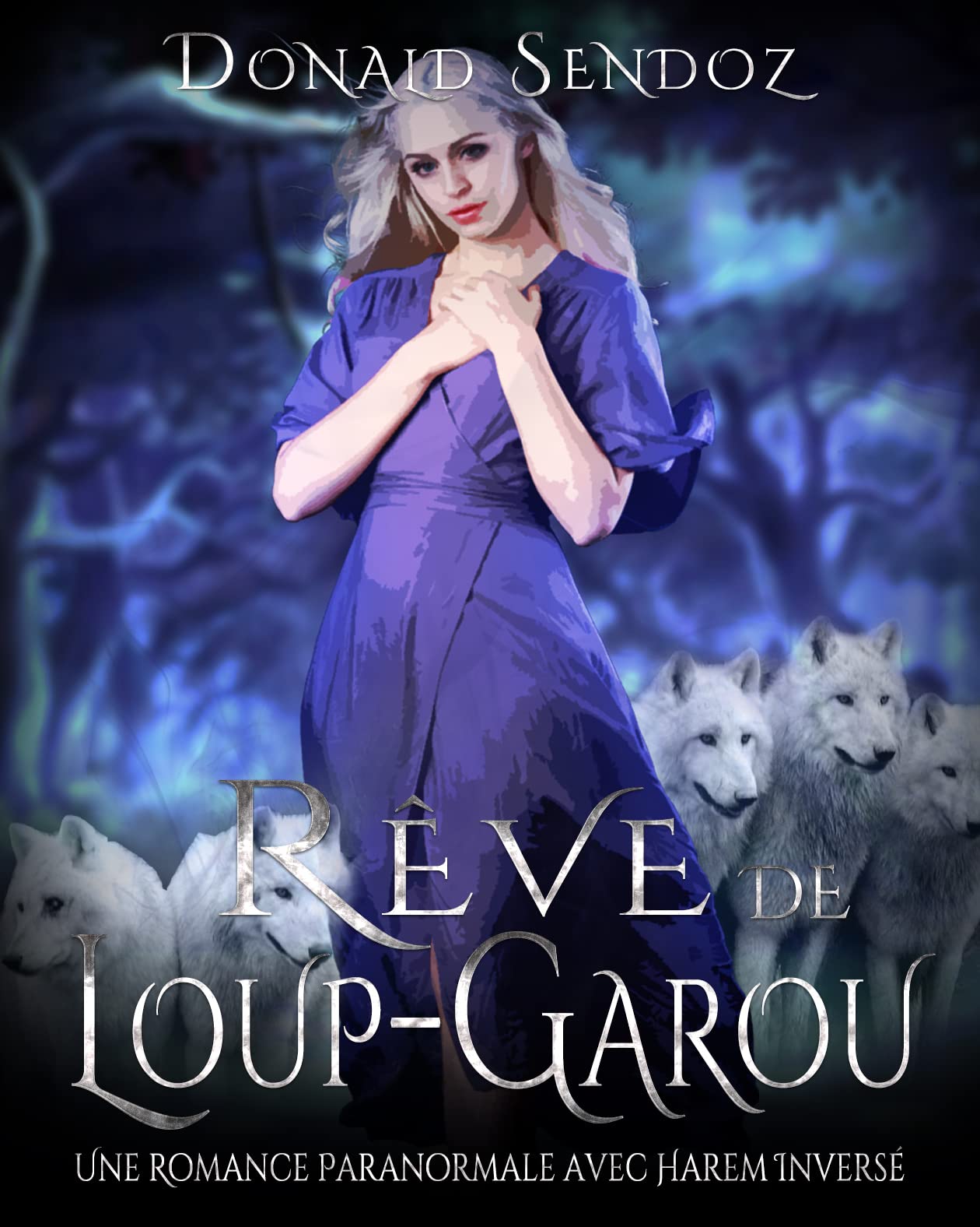 Rêve de LoupGarou Une Romance Paranormale avec Harem Inversé by Donald Sendoz Goodreads