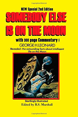 SOMEBODY ELSE IS ON THE MOON: In Search of Alien Artifacts