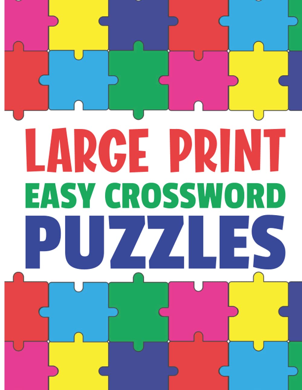Large Print Easy Crossword Puzzles for Adult 115+ Fun Puzzles To Get
