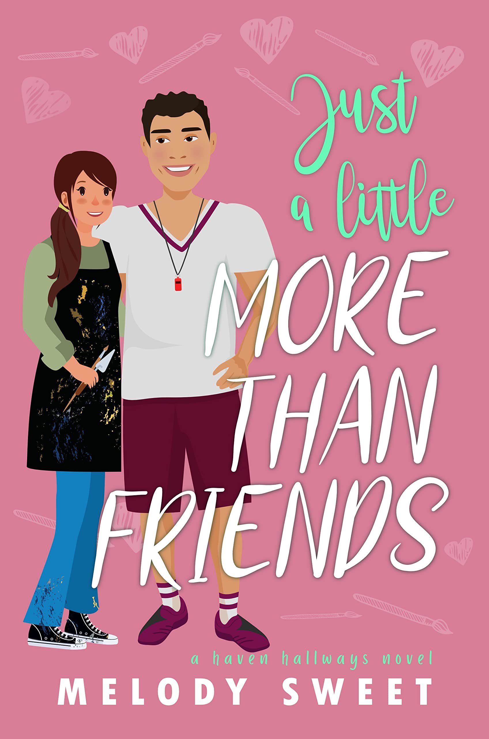 Just A Little More Than Friends (Haven Hallways) by Melody Sweet ...