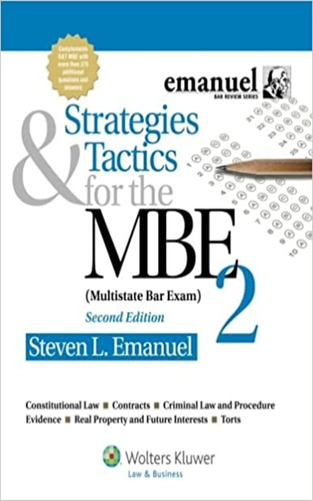 Strategies & Tactics for the MBE 2, Second Edition by Steven L. Emanuel