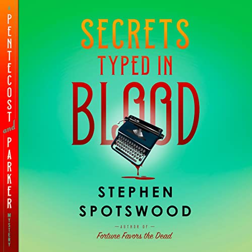 Secrets Typed in Blood (Pentecost & Parker #3)