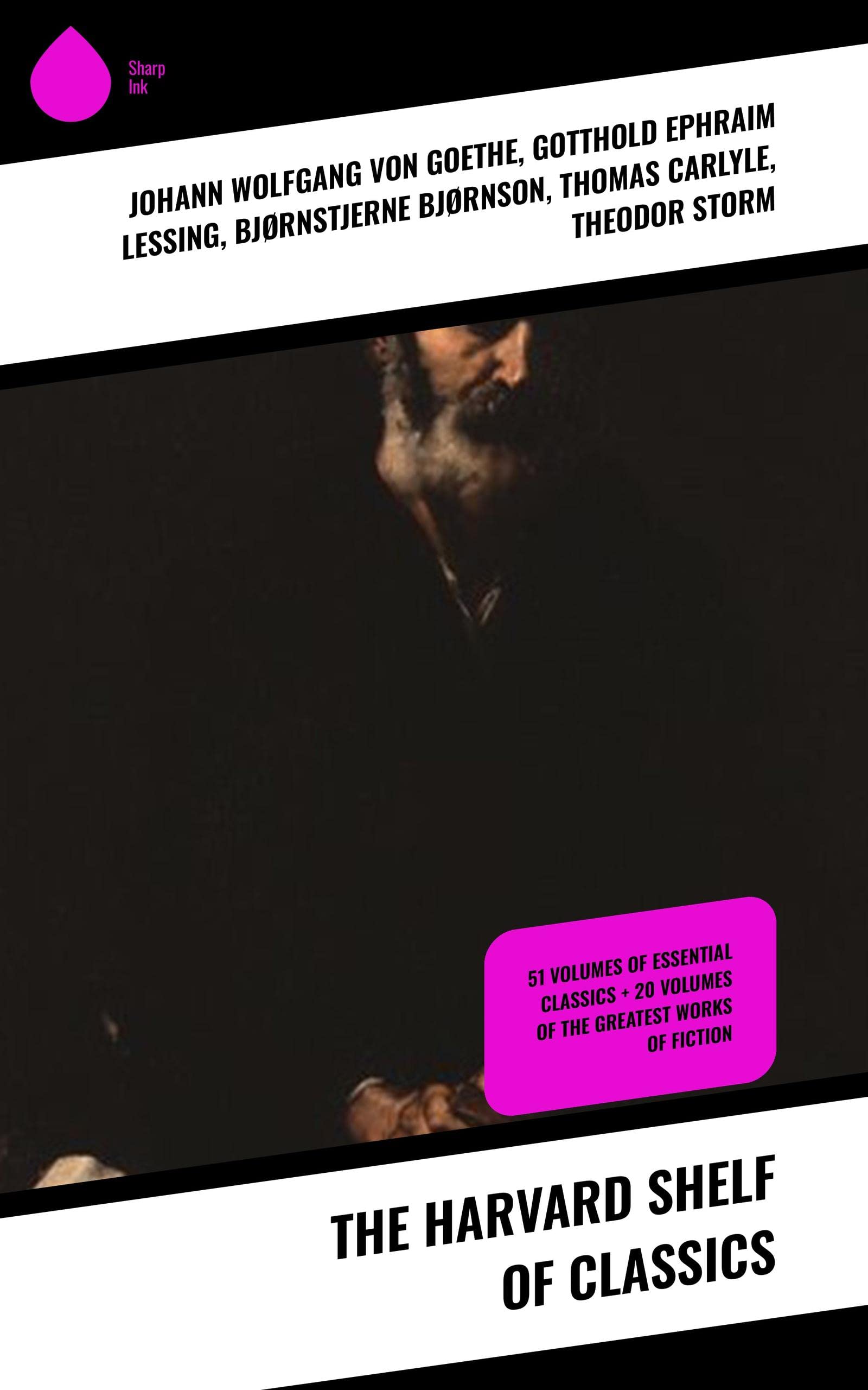 The Harvard Shelf of Classics 51 Volumes of Essential Classics + 20