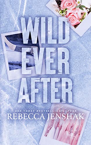 Wild Ever After (Wildcat Hockey #3)