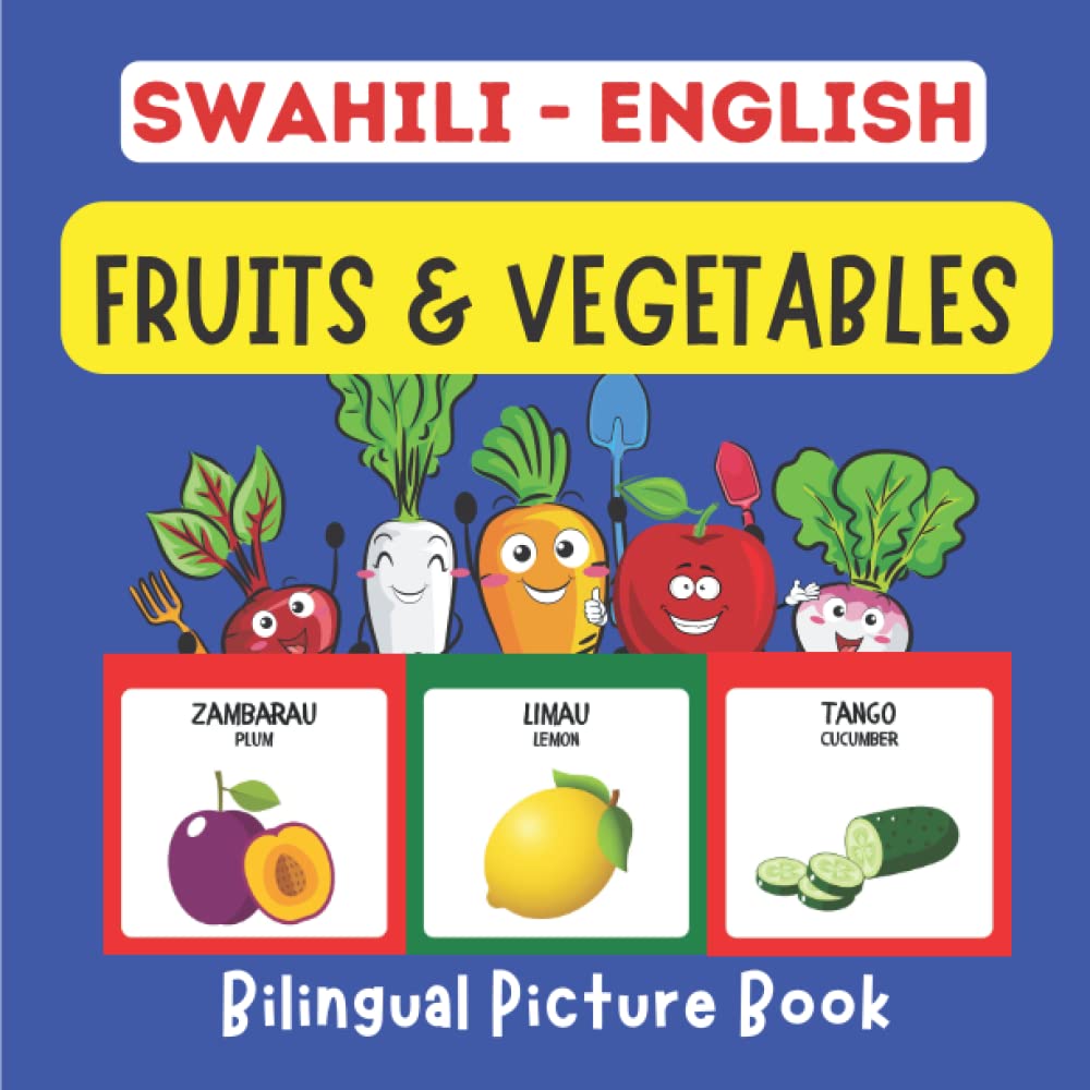 Swahili English Fruits & Vegetables Bilingual Picture Book Learn