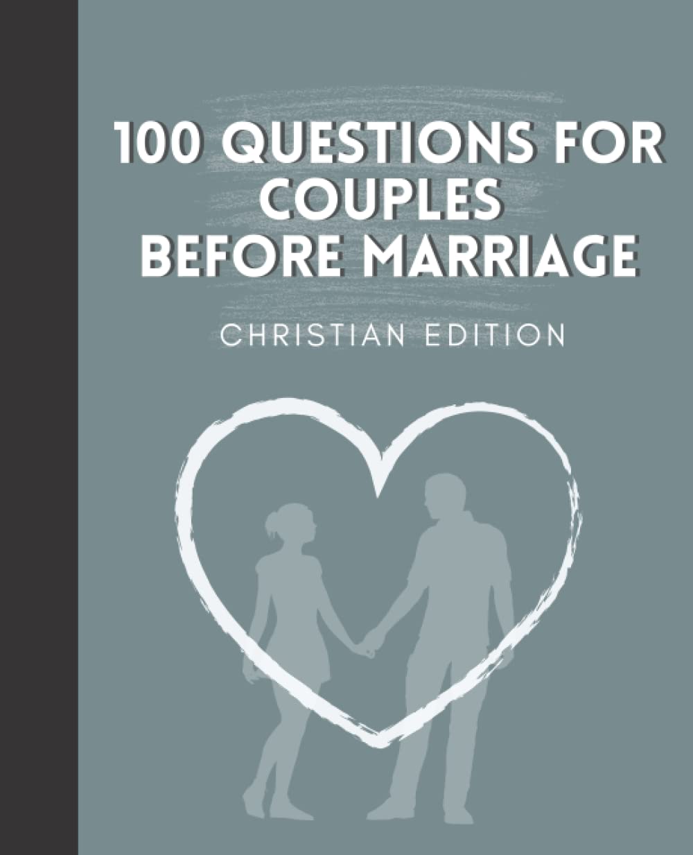 Questions for Couples Before Marriage Christian Edition, Have Deep and