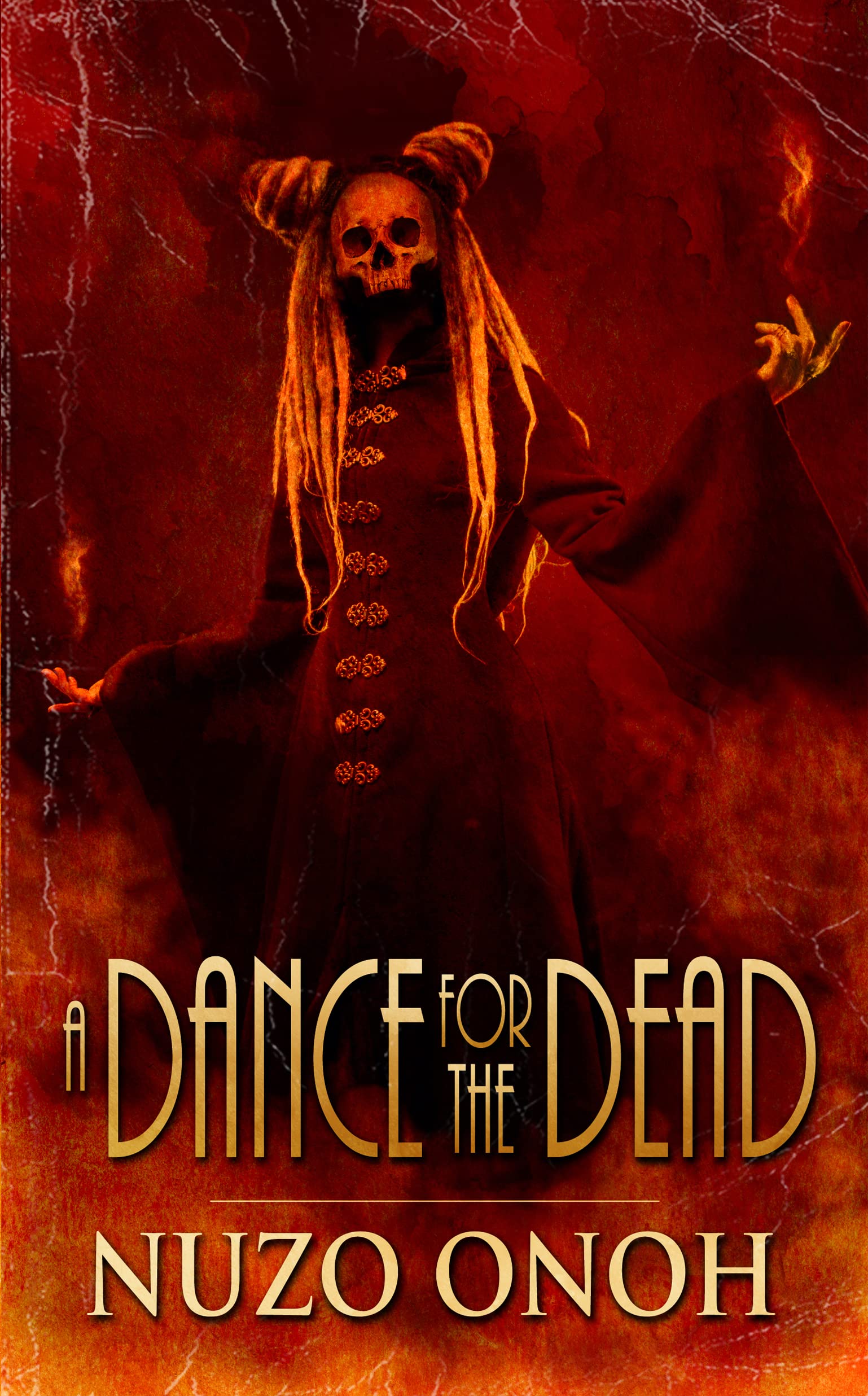 A Dance For the Dead by Nuzo Onoh Goodreads