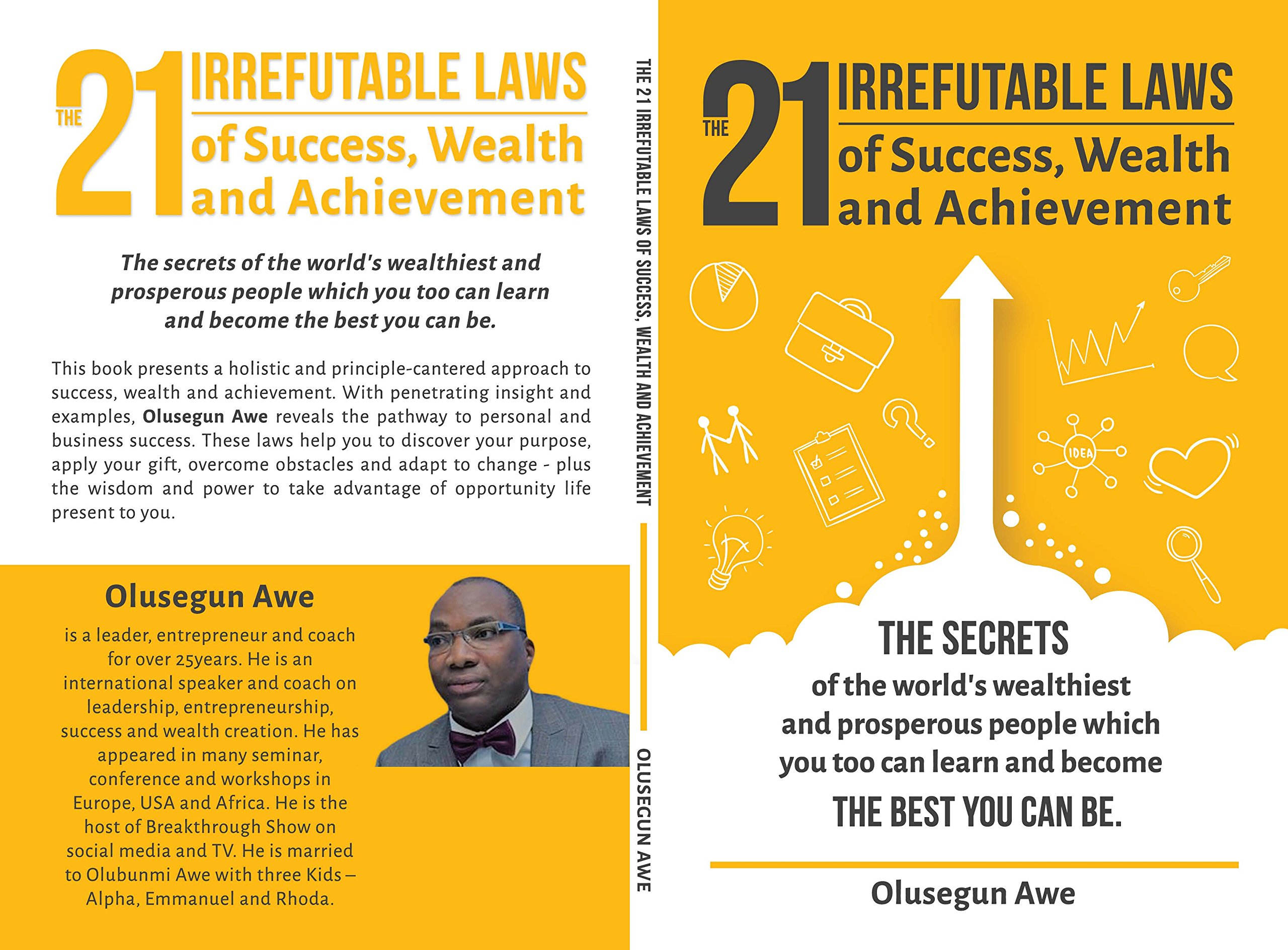 The 21 Irrefutable Laws of Success, Wealth and Achievement: The Secrets ...