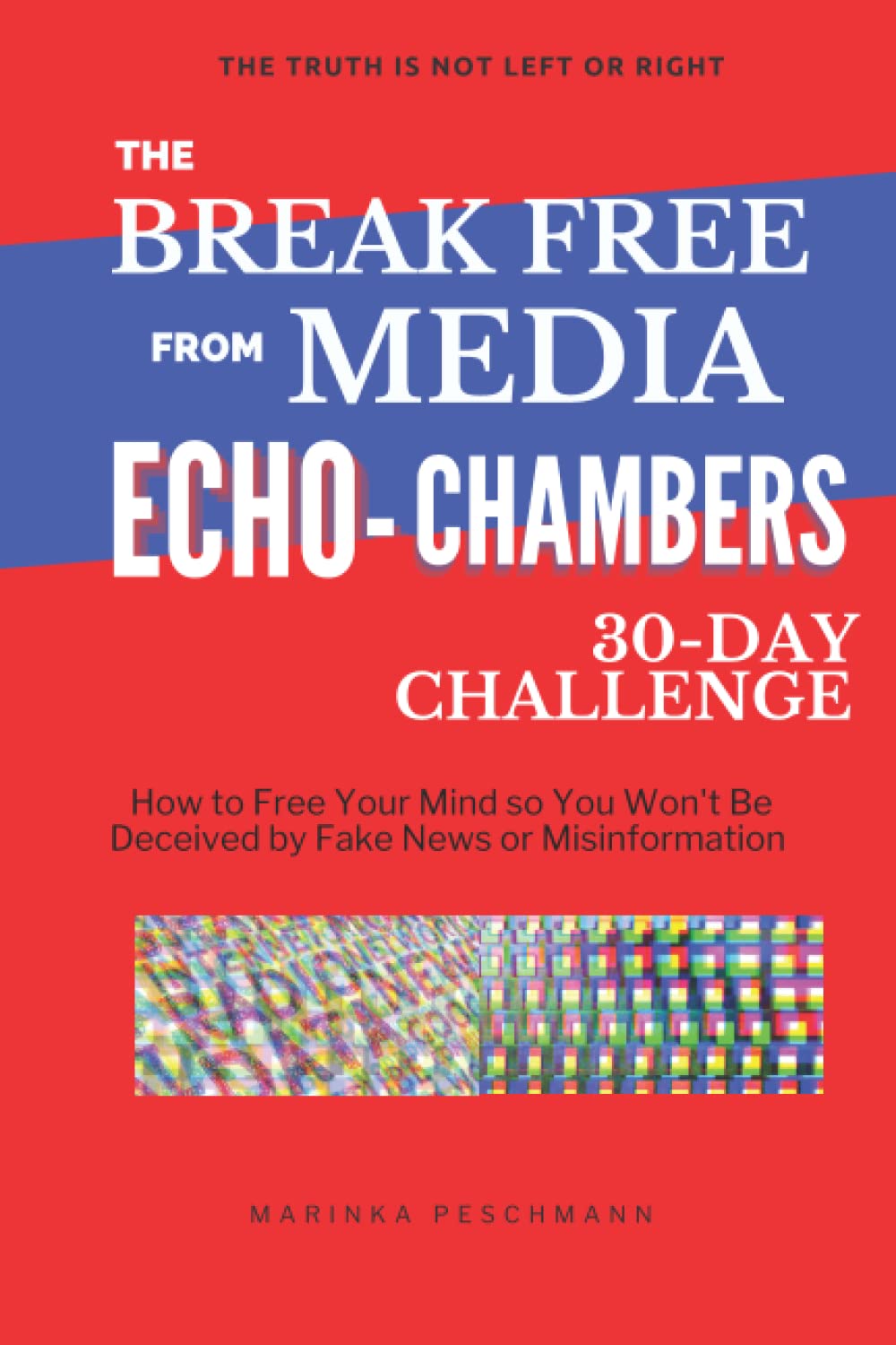 The Break Free from Media EchoChambers 30Day Challenge How to Free