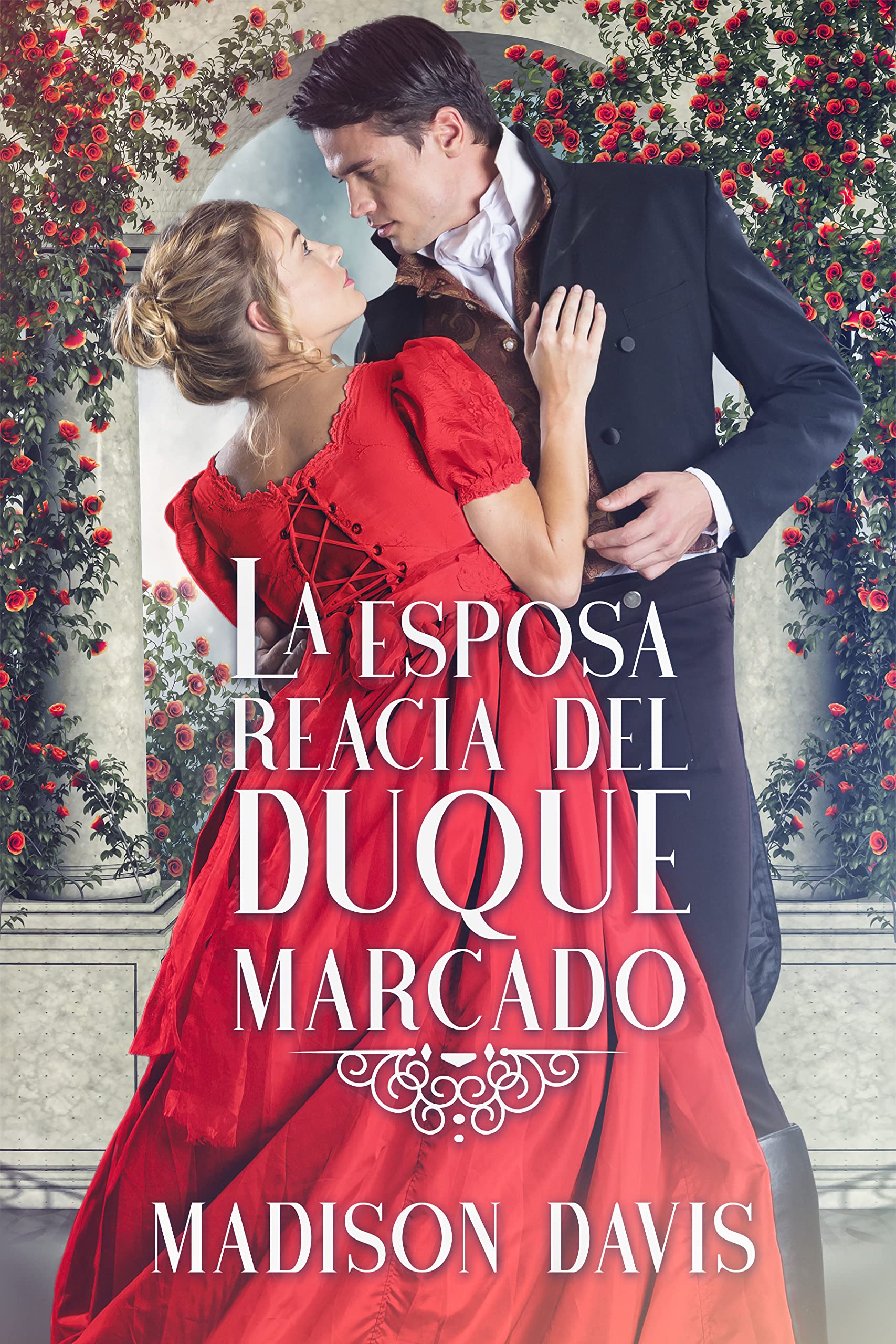 La esposa reacia del duque marcado