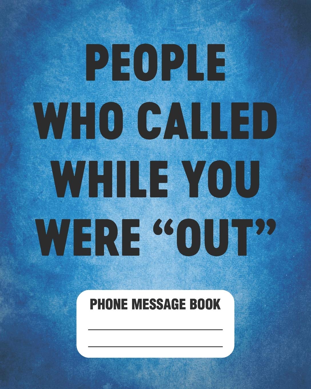 People Who Called While You Were "Out" Phone Message Book Spacious Log