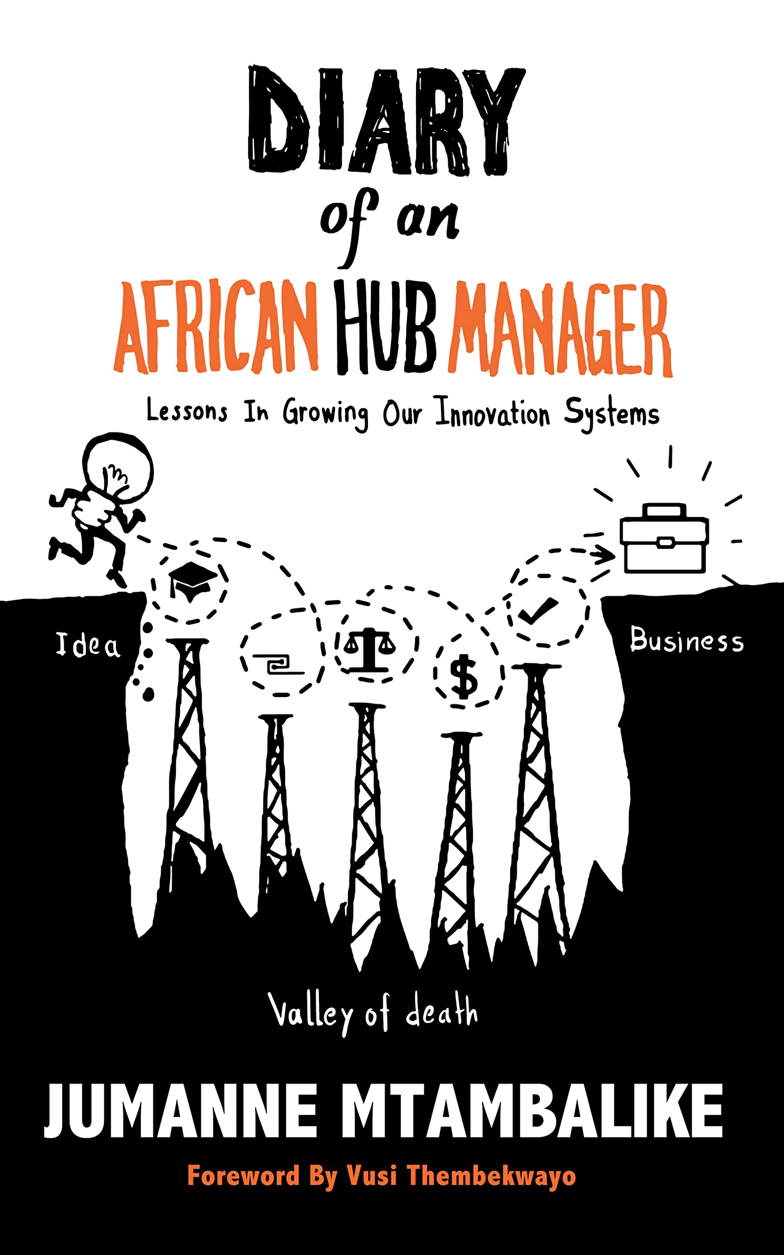 Diary of An African Hub Manager Lessons In Growing Our Innovation