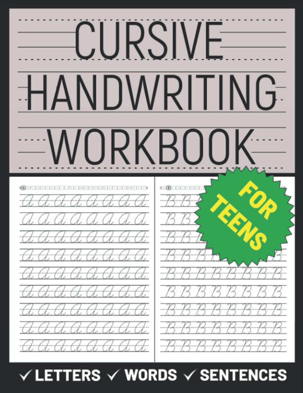 Cursive Handwriting Workbook for Teens: Cursive Writing Exercises for ...