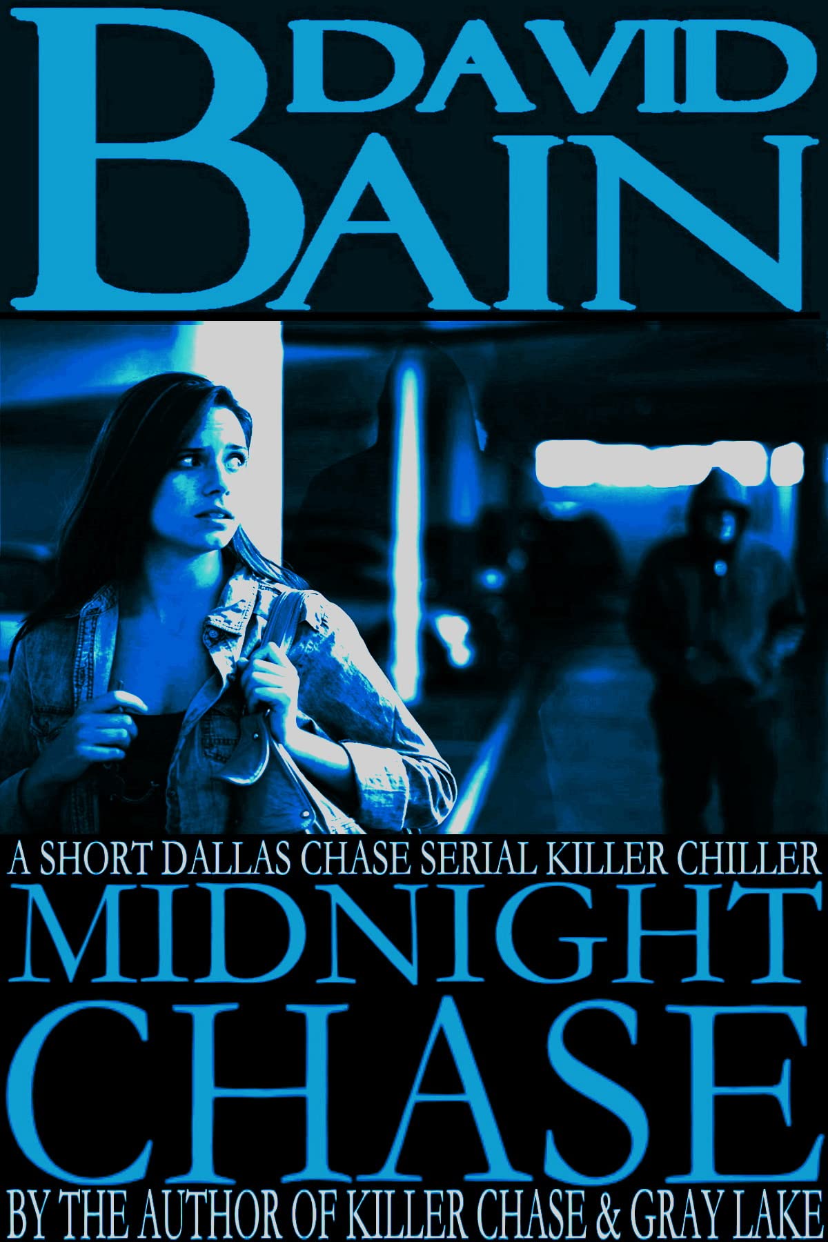Midnight Chase A Dallas Chase Serial Killer Chiller by David Bain