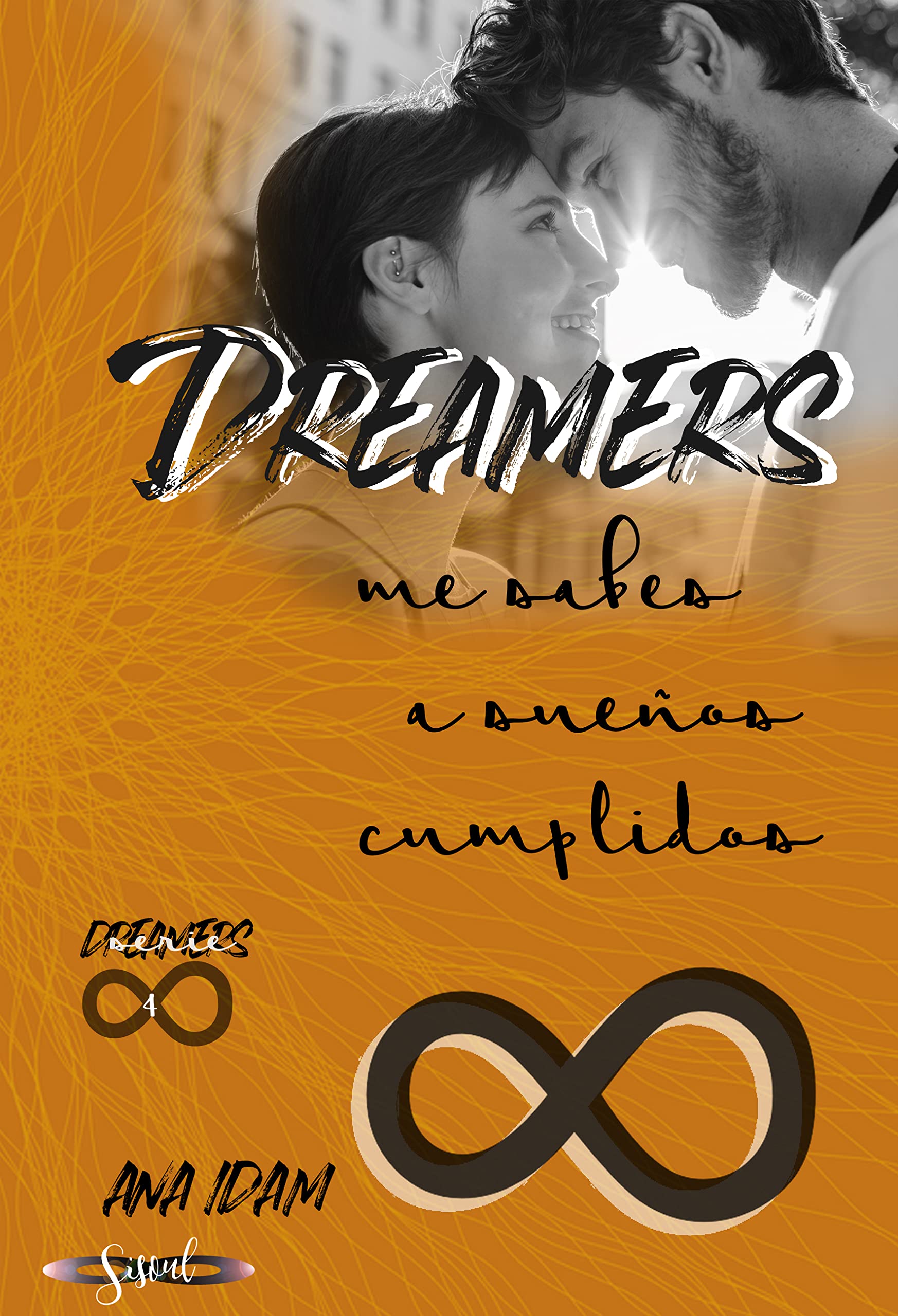 Dreamers: me sabes a sueños cumplidos (AUTOCONCLUSIVO)