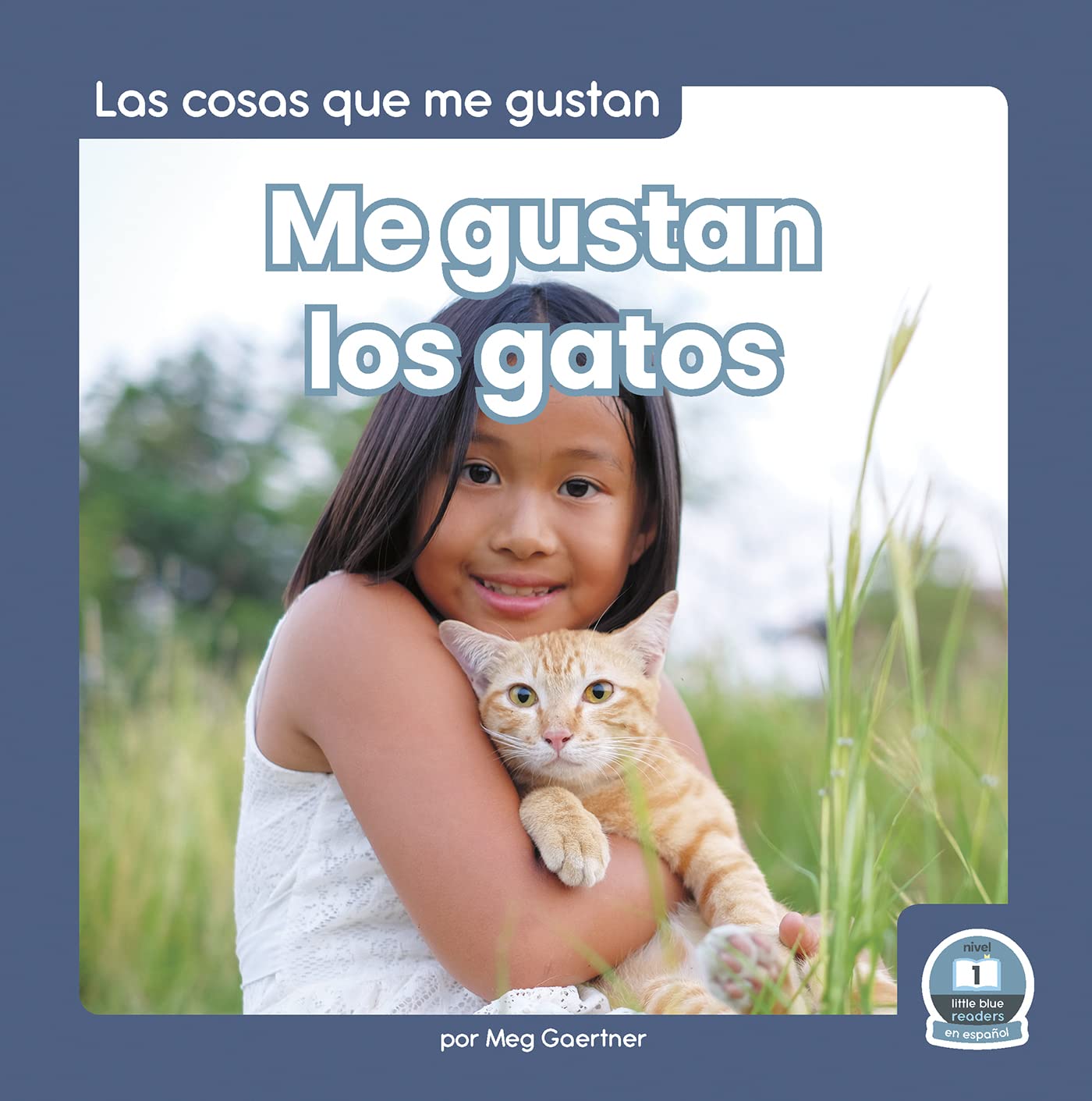 me-gustan-los-gatos-i-like-cats-by-meg-gaertner-goodreads