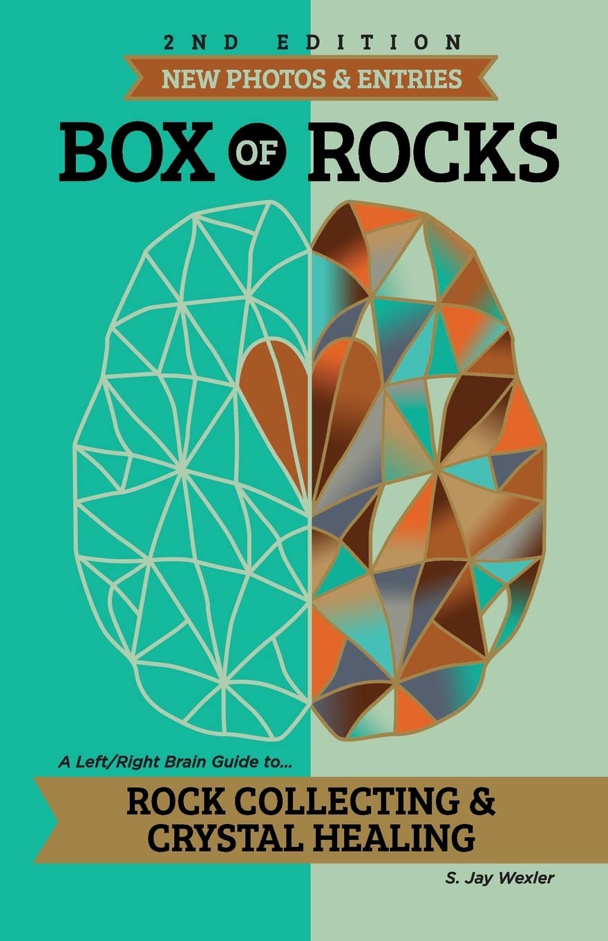 Box of Rocks Rock Collecting & Crystal Healing by S Jay Wexler Goodreads