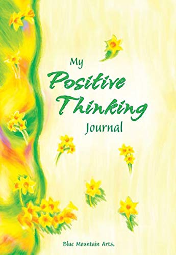 My Positive Thinking Journal by A Blue Mountain Arts Collection | Goodreads