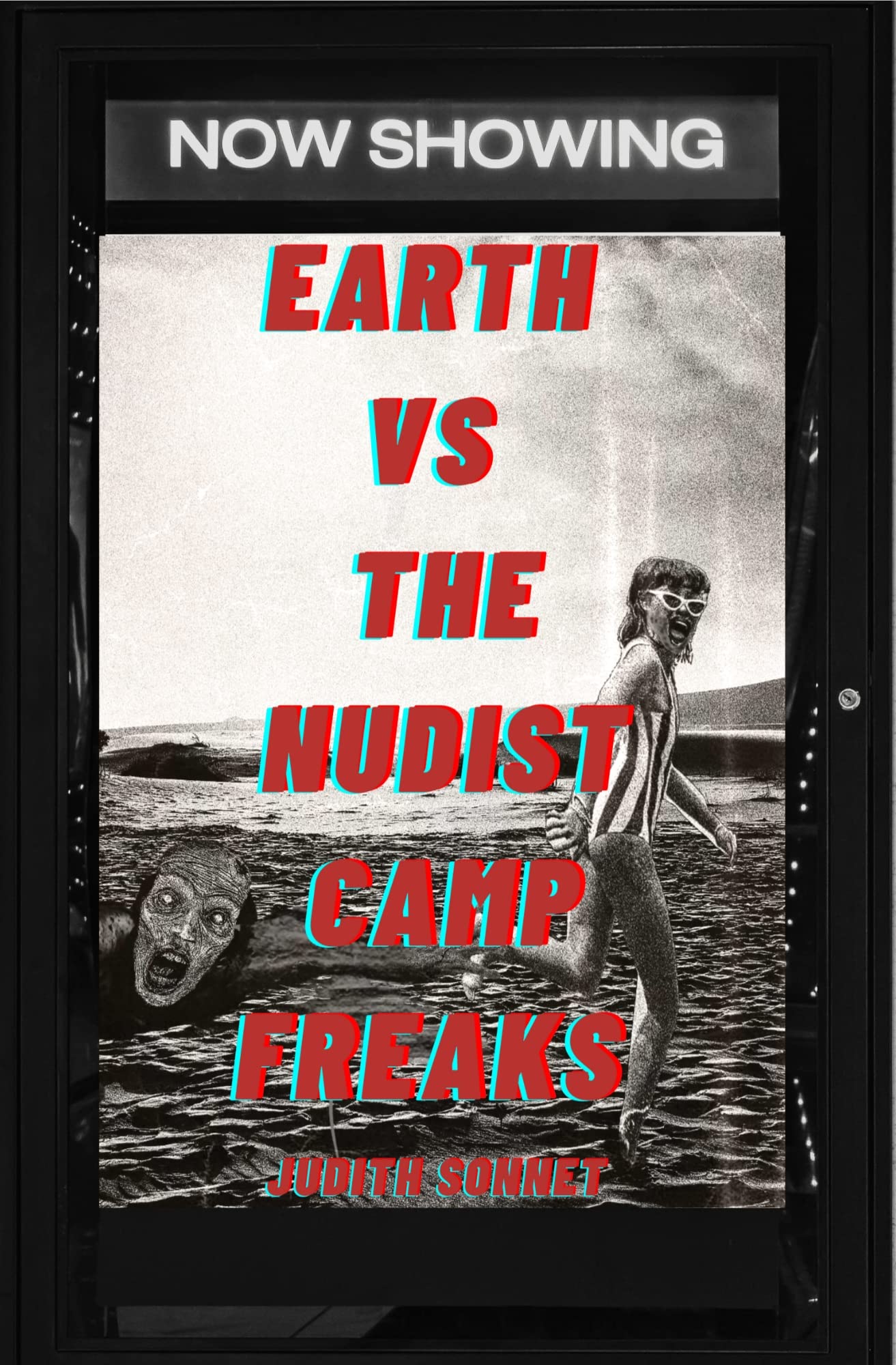 Earth Vs. The Nudist Camp Freaks: a novella (Earth Vs. by Judith Sonnet ...