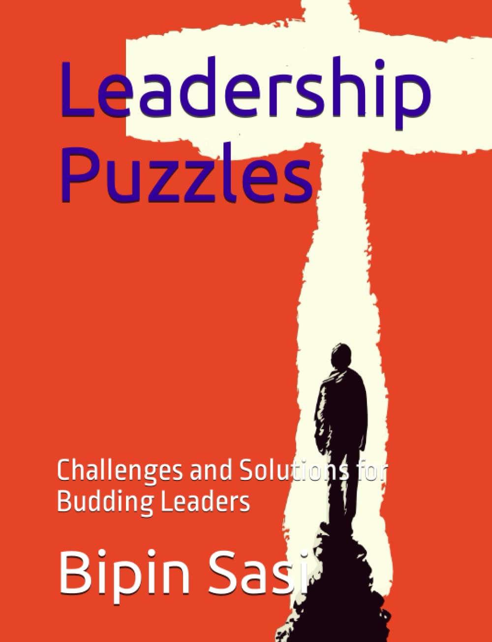 Leadership Puzzles Challenges and Solutions for Budding Leaders by
