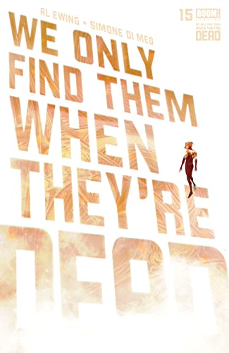 We Only Find Them When They're Dead #15 book cover