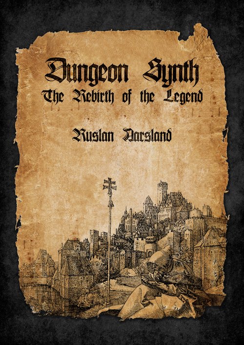 Dungeon Synth: The Rebirth of the Legend