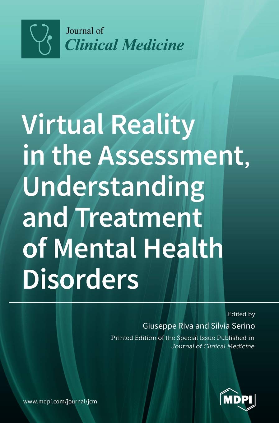 Virtual Reality in the Assessment, Understanding and Treatment of