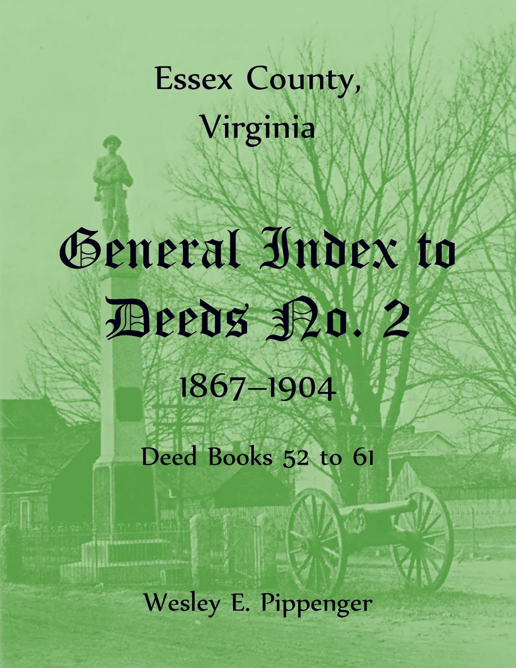 Essex County, Virginia General Index to Deeds No. 2, 18671904, Deed