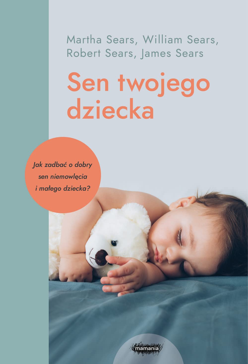 Sen twojego dziecka - od niemowlecia do przedszkolaka
