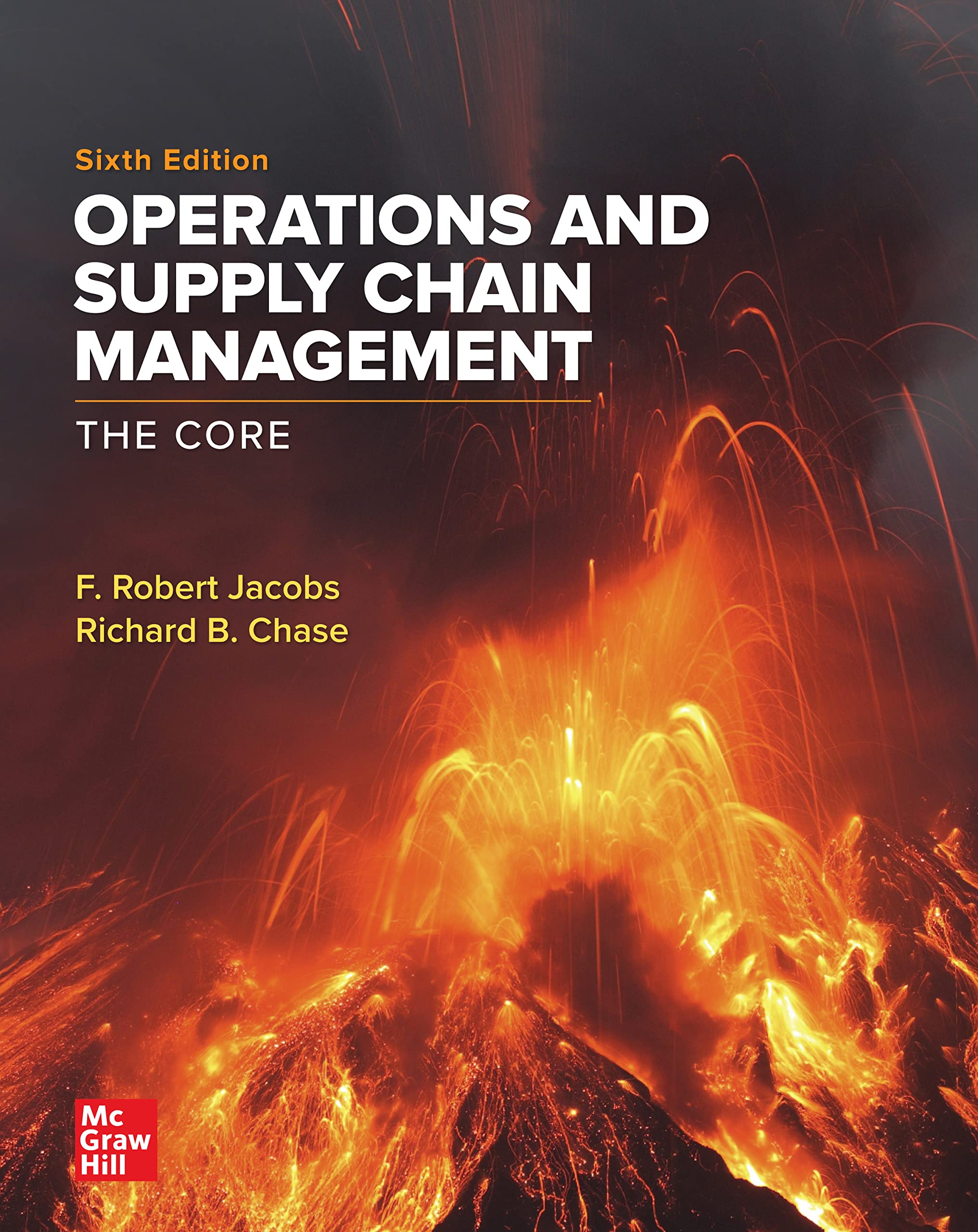 Operations and Supply Chain Management: The Core by F. Robert Jacobs ...