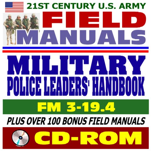21st Century U.S. Army Field Manuals Military Police Leaders Handbook