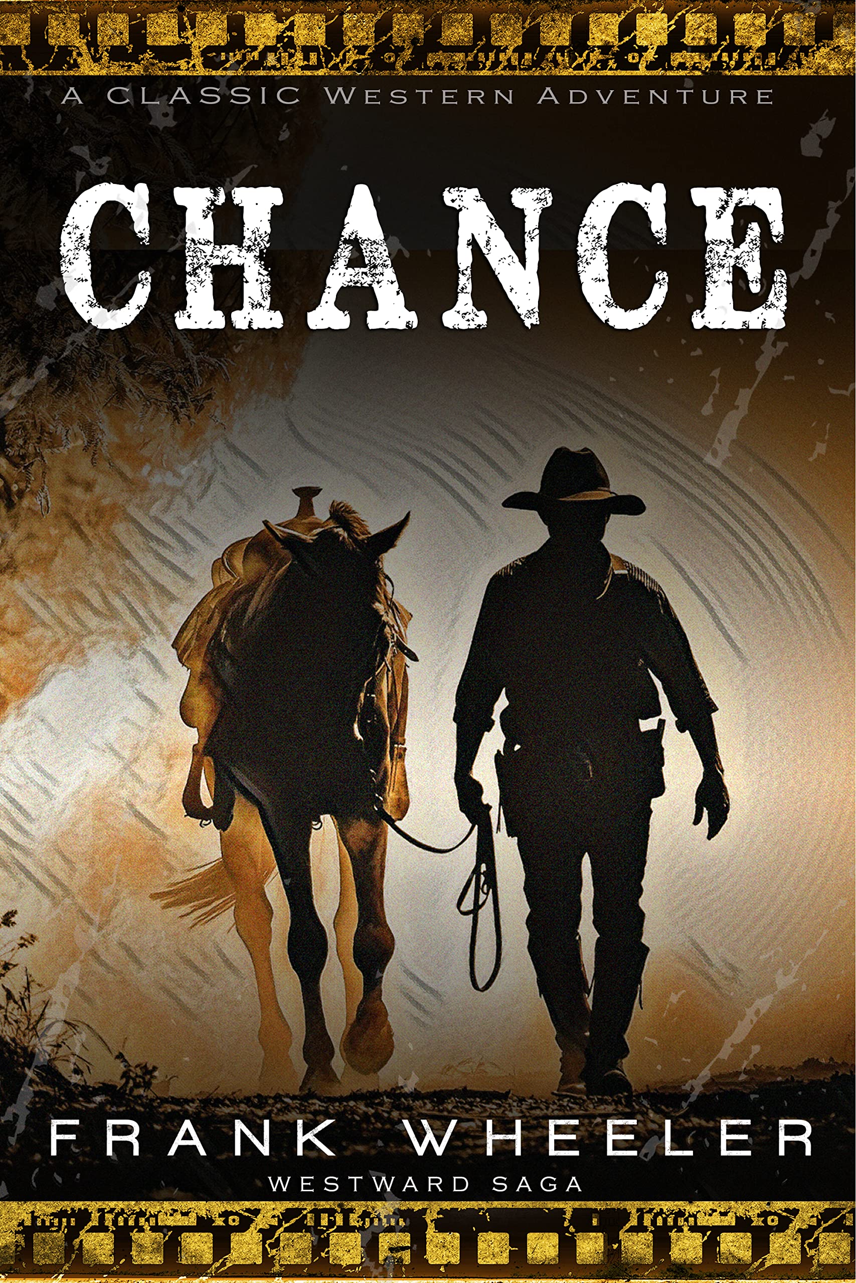 Chance: A Classic Western Adventure