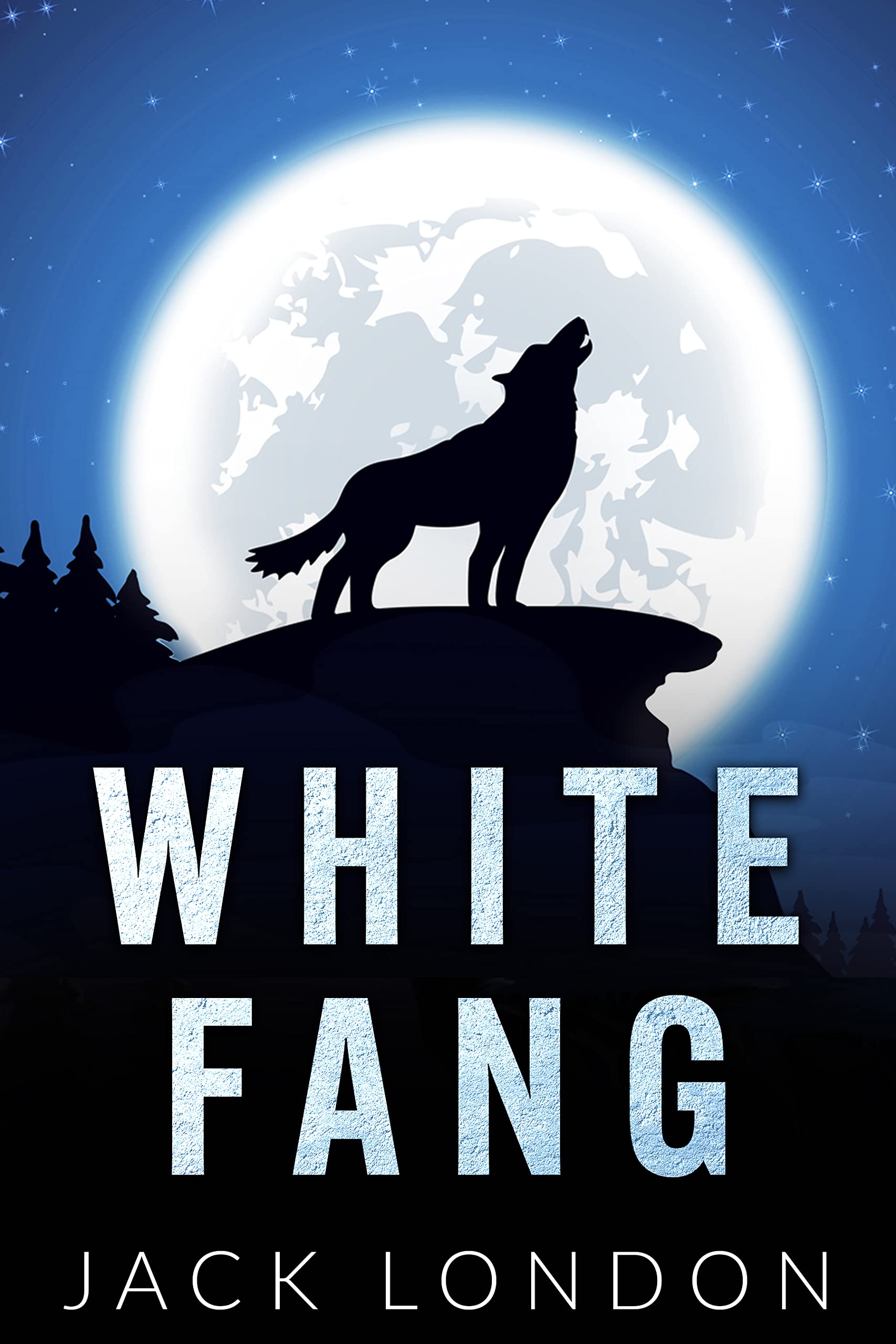 White Fang The Original Classic by Jack London Unabridged and