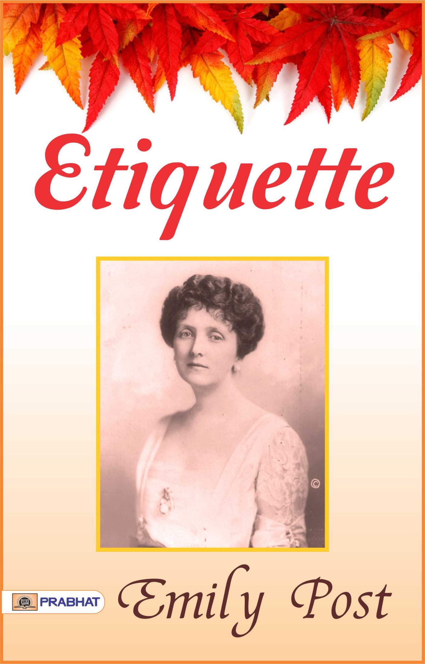 Emily Post Color Photo Emily Post’s Etiquette Holds A Surprising History Lesson – CUDAE