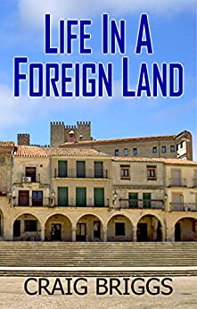 Life In A Foreign Land