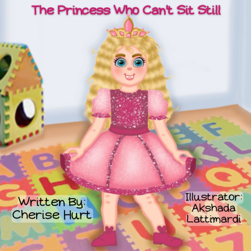 The Princess Who Can't Sit Still