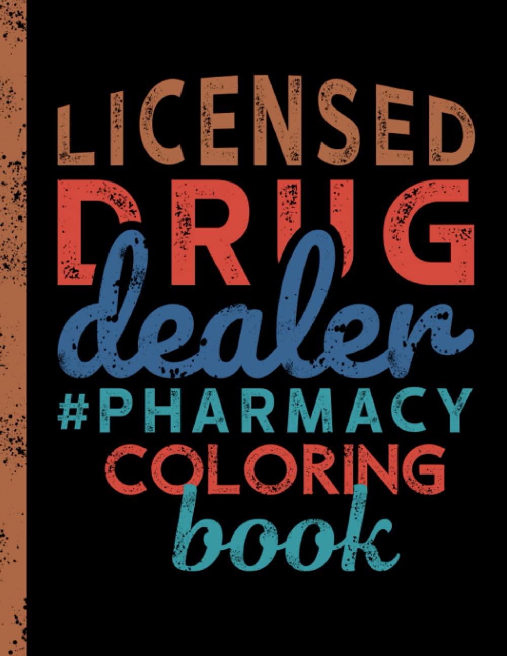 Pharmacy Coloring Book: Pharmacist Adult Coloring Book || Funny Gift ...