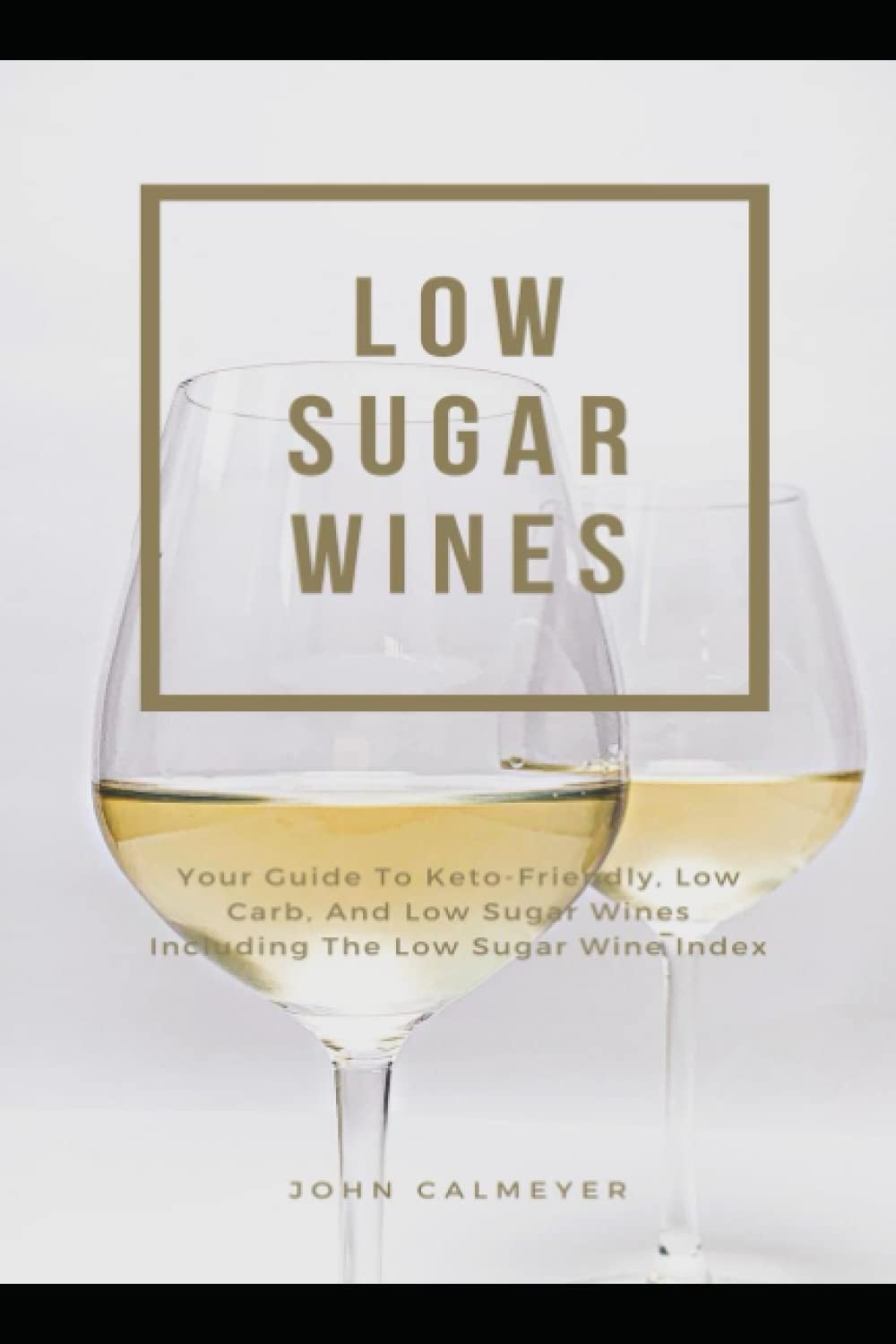 Low Sugar Wines Your Guide To Keto Friendly, Low Carb, Low Sugar Wines