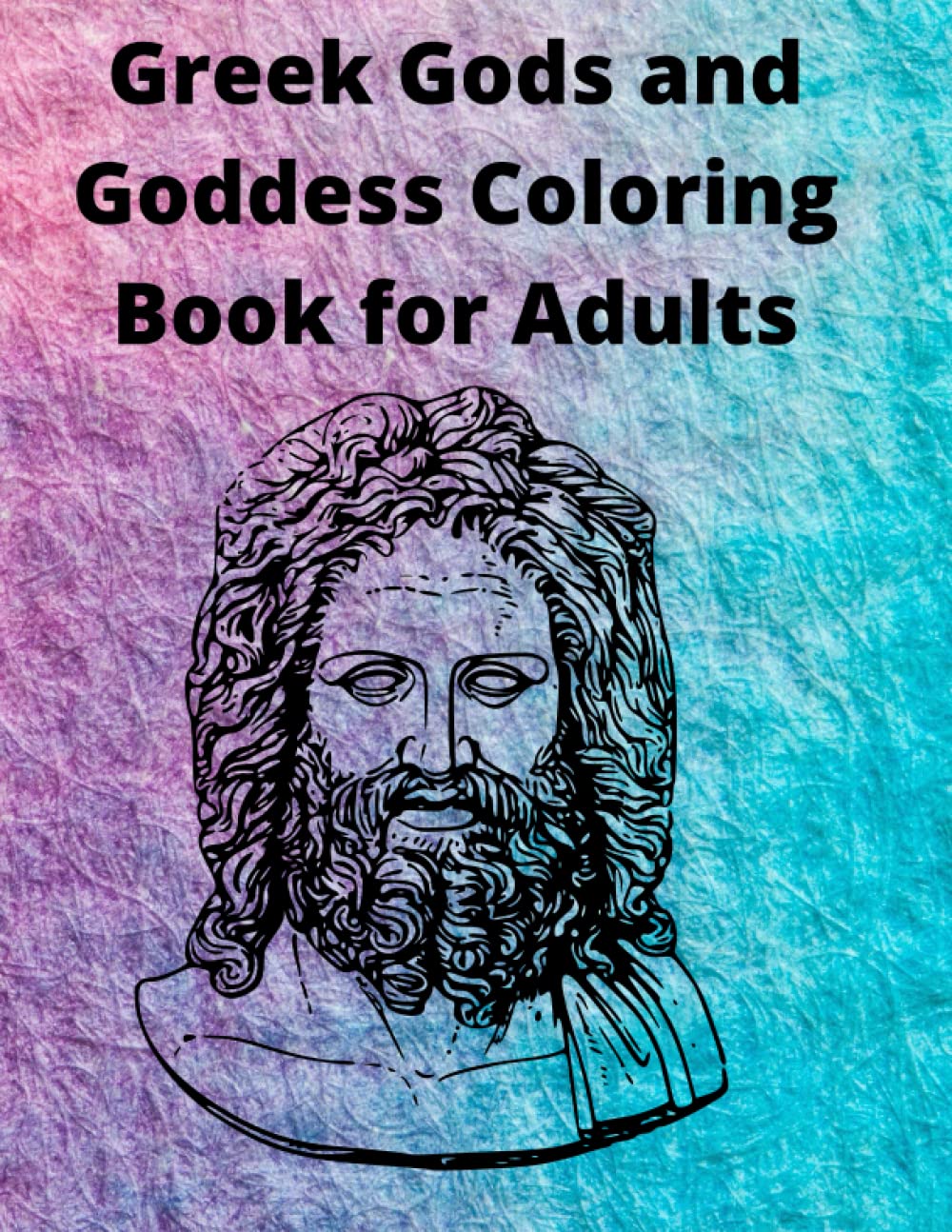 Greek Gods and Goddess Coloring Book: For Adults by Lauren Johnson