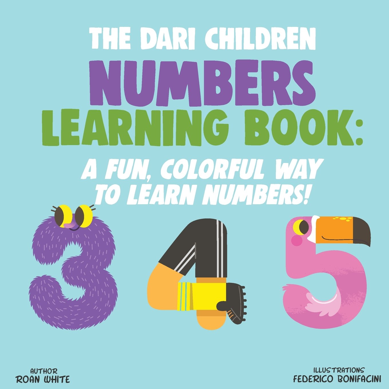 The Dari Children Numbers Learning Book A Fun, Colorful Way to Learn
