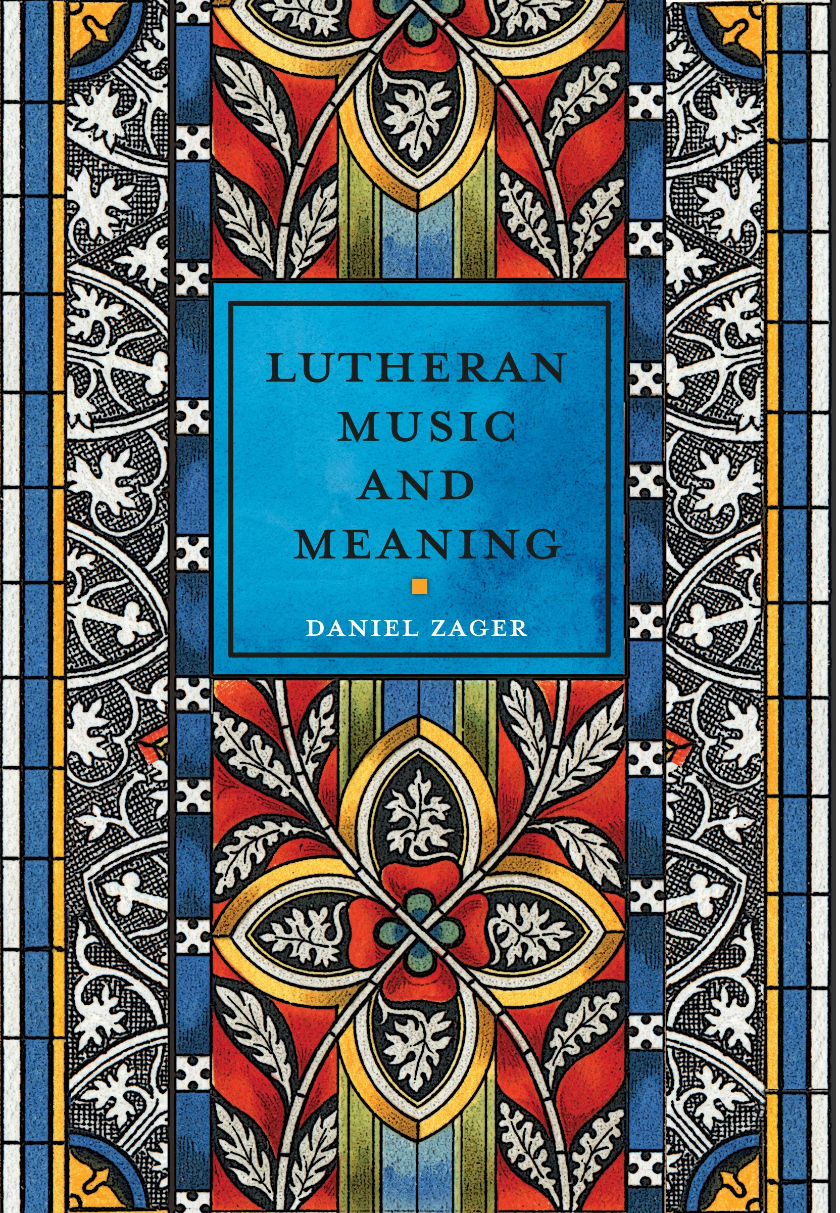 Lutheran Music and Meaning
