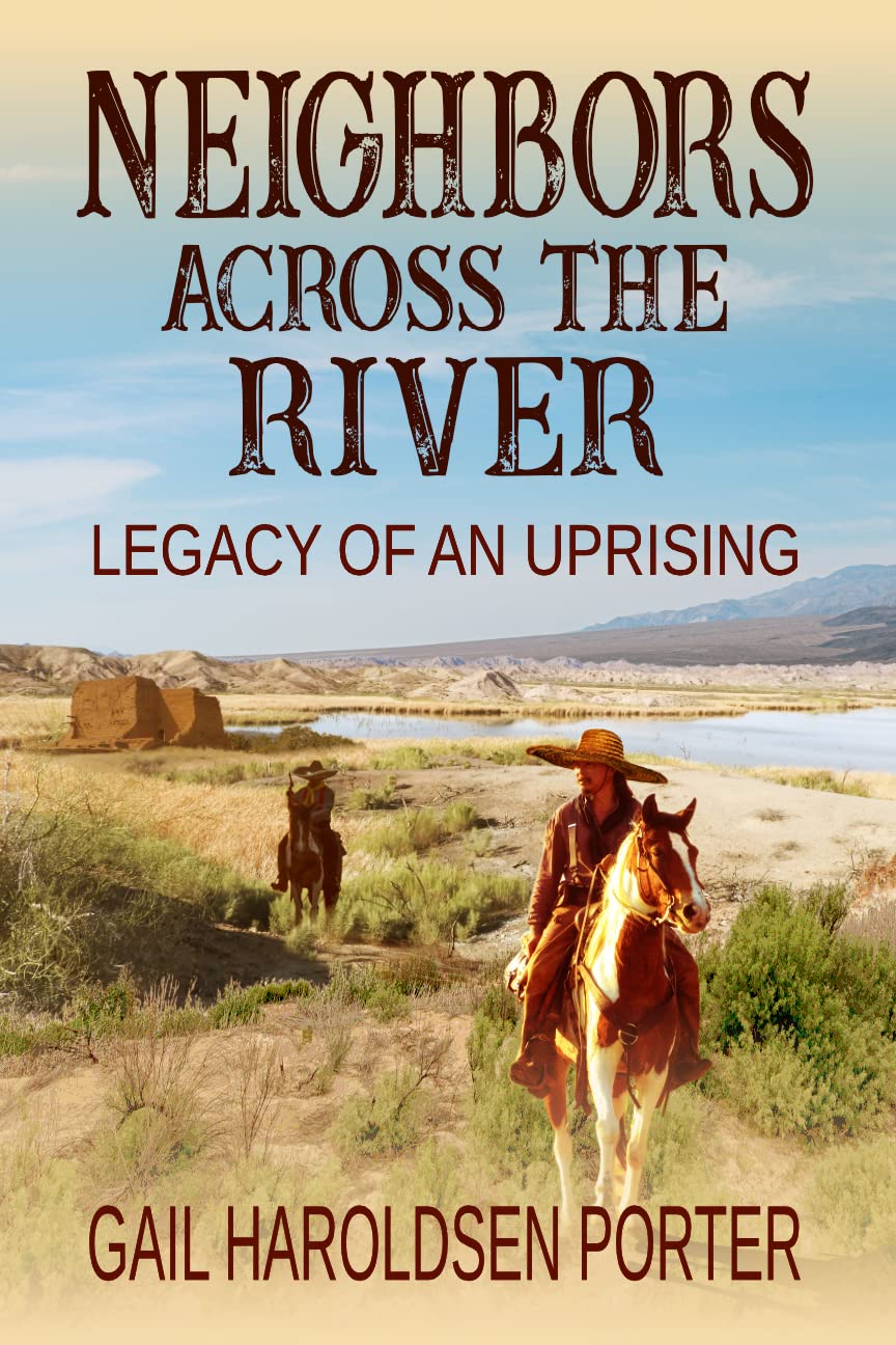 Gail Rivers Neighbors Across the River: Legacy of an Uprising by Gail Haroldsen ...