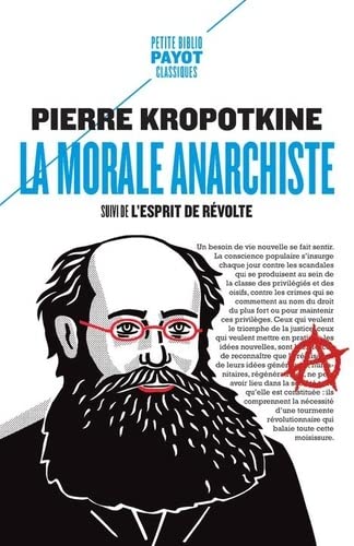 La morale anarchiste: Suivi de : L'esprit de révolte