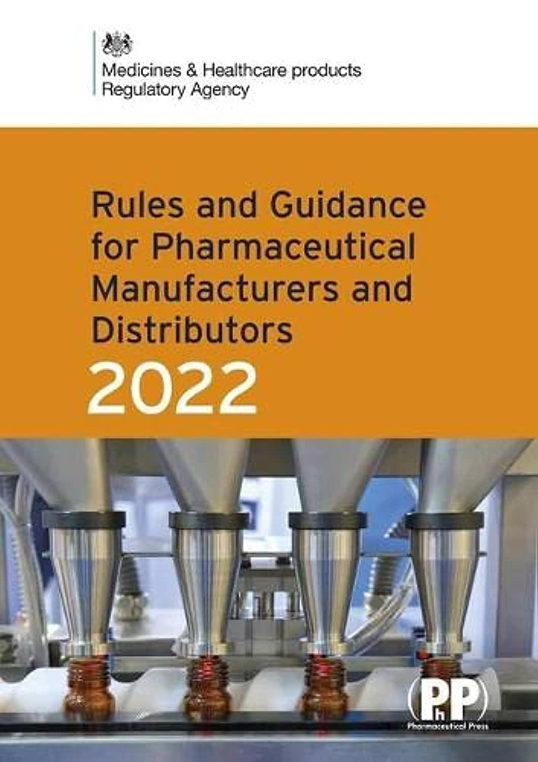 Rules and Guidance for Pharmaceutical Manufacturers and Distributors