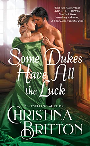 Some Dukes Have All the Luck (Synneful Spinsters, #1)